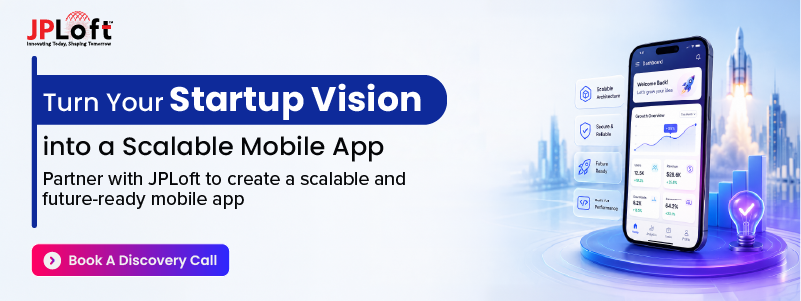 Turn Your Startup Vision into a Scalable Mobile App CTA1